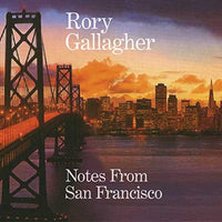 Rory Gallagher Notes From San Francisco Mastered from the Original 1/4" Master Tapes Includes Download Card 180 Gram Heavyweight Vinyl LP