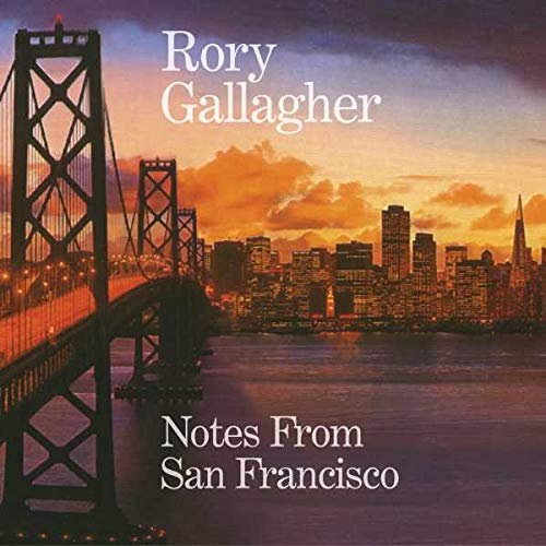 Rory Gallagher Notes From San Francisco Mastered from the Original 1/4" Master Tapes Includes Download Card 180 Gram Heavyweight Vinyl LP