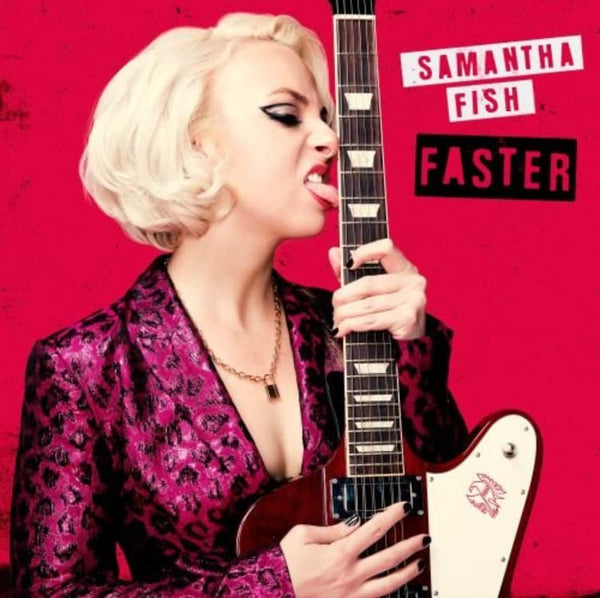 Samantha Fish Faster Limited to 2,000 Copies Includes Alternate Cover & Poster LP