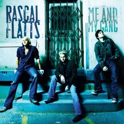 Rascal Flatts Me And My Gang CD