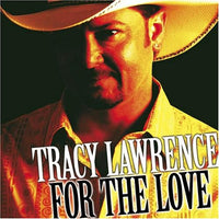 Tracy Lawrence For the Love CD - Like New