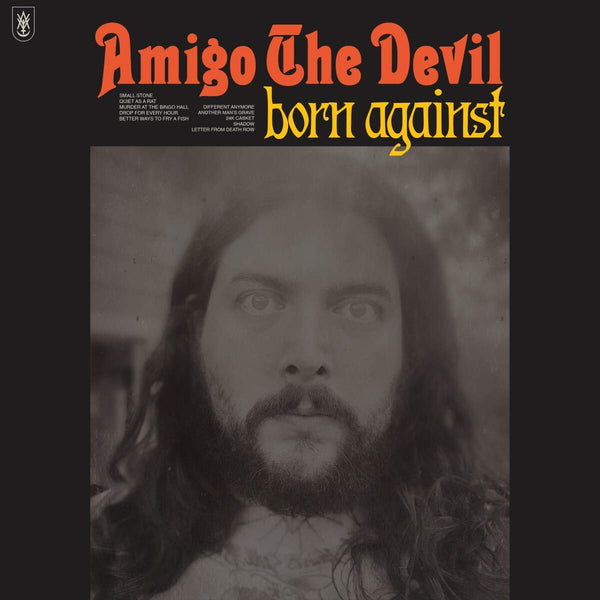 Amigo The Devil Born Against LP