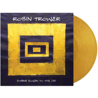 Robin Trower Coming Closer To The Day Limited to 1,000 Copies Re-Issue on Gold Vinyl LP