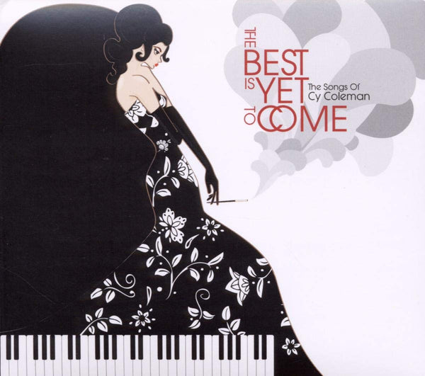 Best Is Yet to Come: Songs of Cy Coleman CD EX/EX Digipak Nice - Like New