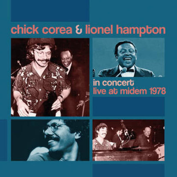 Chick Corea & Lionel Hampton In Concert Live at Midem 1978 RSD Remastered Individually Numbered Pressed on Heavyweight Crystal Clear Colored Vinyl LP