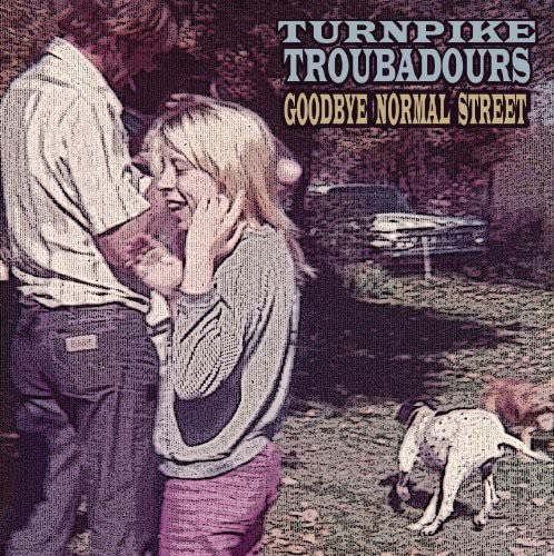 Turnpike Troubadours Goodbye Normal Street LP