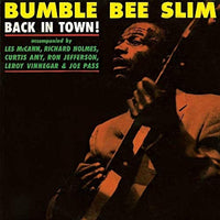 Bumble Bee Slim Back In Town! LP