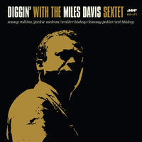 Diggin' With the Miles Davis Sextet Collector's Edition Includes Free MP3 Newly Remastered Deluxe Inner Sleeves Audiophile Grade Pressed on 180 Gram Pure Virgin Vinyl LP