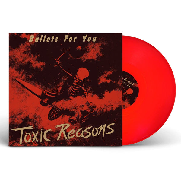 Toxic Reasons Bullets For You LP