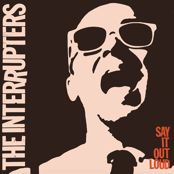 The Interrupters Say It Out Loud LP