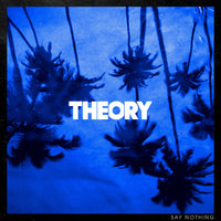 Theory of a Deadman Say Nothing LP