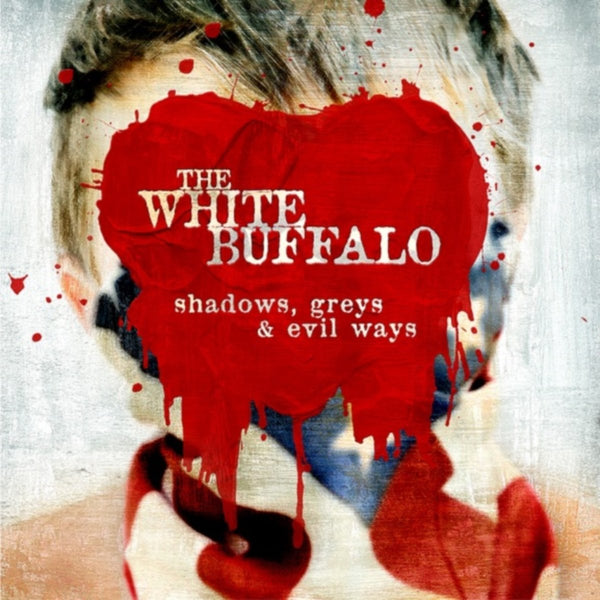 The White Buffalo Shadows Greys & Evil Ways LP