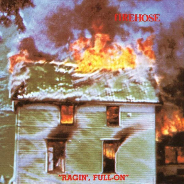 Firehose Ragin', Full-On LP