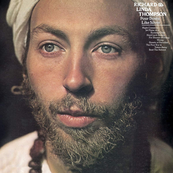 Richard Linda Thompson Pour Down Like Silver Includes Download Voucher Pressed on 180 Gram Vinyl 2 LP Set