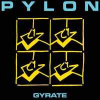 Pylon Gyrate Pressed on Limited Edition Colored Vinyl LP