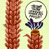 The Story So Far Under Soil And Dirt Includes Digital Download Pressed on Limited Colored Vinyl LP