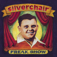 Silverchair Freak Show Includes Poster Pressed on 180 Gram Audiophile Vinyl LP