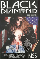 Black Diamond: The Unauthorized Biography of Kiss Book - Very Good