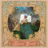 Sierra Ferrell Trail Of Flowers LP