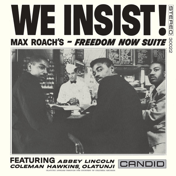 We Insist Max Roach's Freedom Now Suite Remastered From the Original Master Tapes Pressed on 180 Gram Vinyl LP
