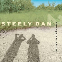 Steely Dan Two Against Nature Limited Edition Includes Deluxe Packaging Original Master Tapes Pressed on Heavyweight Vinyl 2 LP Set