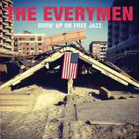 The Everymen Givin' Up On Free Jazz LP