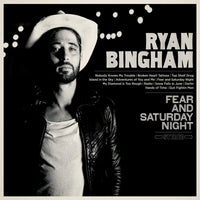 Ryan Bingham Fear And Saturday Night LP