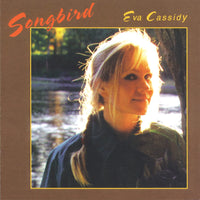 Eva Cassidy Songbird Deluxe Gatefold 2021 Remastered 180 Gram Vinyl 2 LP Set