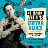 Chet Atkins Guitar Blues / Brown Eyes A Cryin' In The Rain (BLUE VINYL) RSD 7 Inch