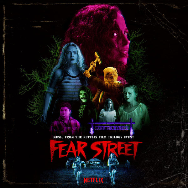 Fear Street: Parts 1-3 Original Soundtrack From The Netflix Horror Trilogy Event Director and Composer Liner Notes Colored Vinyl 3 LP Set